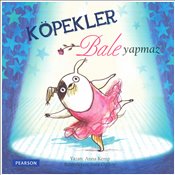 Köpekler Bale Yapmaz