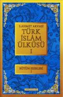 Türk İslam Ülküsü 1