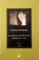 Sevginin Herkesten Şikayeti Var