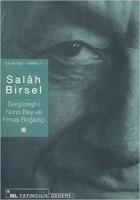Sergüzeşti Nono Bey ve Elmas Boğaziçi : Salah Bey Tarihi 4