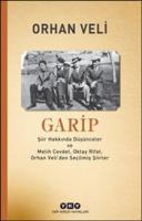 Garip : Şiir Hakkında Düşünceler ve Melih Cevdet Anday Oktay Rifat Orhan Veli’den Seçilmiş Şiirler