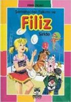 Şamatacılar Takımı ve Filiz Sirkte