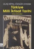 Türkiye Mili İktisat Tarihi : Devletçilik