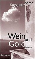 Wein und Gold