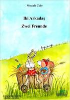 Zwei Freunde / Iki Arkadas