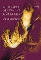 Muallakta Arafta ve Düşlerde