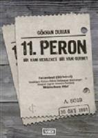 11. Peron : Bir Yanı Memleket Bir Yanı Gurbet