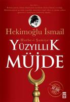 Yüzyıllık Müjde : Hutbe-i Şamiye