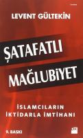 Şatafatlı Mağlubiyet : İslamcıların İktidarla İmtihanı