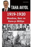 1919 - 1920 Mondros Sevr ve Kuvayı Milliye
