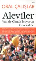 Aleviler : Vali de Olmak İstiyoruz General de