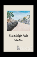 Yaşamak İçin Acele