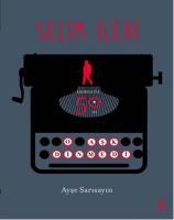 O Aşk Dinmedi : Selim İleri Edebiyatta 50. Yıl