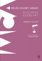 Suçumuz Edebiyat : Edebiyat Yazıları