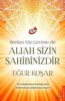 Allah Sizin Sahibinizdir : Herkes Yüz Çevirse de