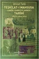 Teşkilat-ı Mahsusa Tarihi 1 : 1914-1916