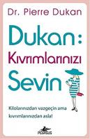 Dukan : Kıvrımlarınızı Sevin