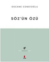 Söz'ün Özü : Kelam-ı İlahi'nin Tabiatına Dair