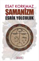 Şamanizm : Esrik Yolculuk