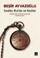 Saatler Ruhlar ve Kediler : Edebiyat Tarihinin Renkli Dünyasında Kısa Bir Cevelan