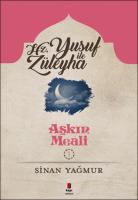 Aşkın Meali 1 : Yusuf ile Züleyha