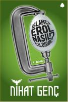 İslamcı Erol Nasıl Çıldırdı