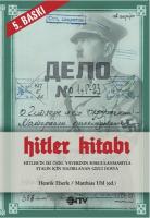 Hitler Kitabı : Hitler'in İki Özel Yaverinin Sorgulanmasıyla Stalin için Hazırlanan Gizli Dosya