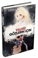 Yalnız Gözlerin İçin : Ciltli