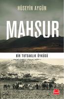 Mahsur : Bir Tutsaklık Öyküsü