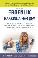 Ergenlik Hakkında Her Şey : Ergenliğin Stresli ve Fırtınalı Yıllarında Doğru Bilinen Yanlışlar ve Er