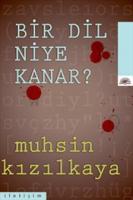 Bir Dil Niye Kanar