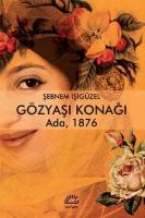 Gözyaşı Konağı : Ada 1876