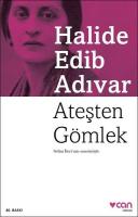 Ateşten Gömlek : Selim İleri'nin Sonsözüyle