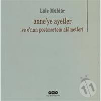 Anne'ye Ayetler ve O'nun Postmortem Alametleri