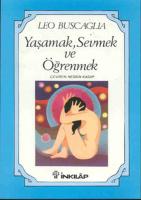Yaşamak Sevmek ve Öğrenmek