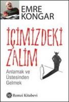 İçimizdeki Zalim : Anlamak ve Üstesinden Gelmek