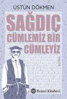 Sağdıç : Cümlemiz Bir Cümleyiz
