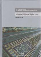 İslam` da Kültür ve Bilgi Cilt 5