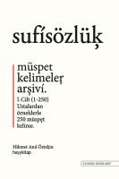Sufi Sözlük : Müspet Kelimeler Arşivi 1. Cilt