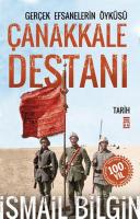 Çanakkale Destanı: Gerçek Efsanelerin Öyküsü