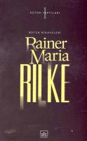 Bütün Hikayeler : Rilke