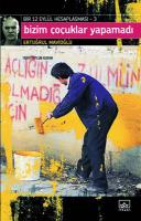 Bizim Çocuklar Yapamadı : Bir 12 Eylül Hesaplaşması 3