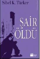 Şair Öldü