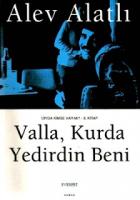 Valla Kurda Yedirdin Beni