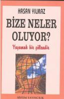 Bize Neler Oluyor