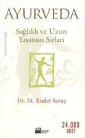 Ayurveda/Sağlıklı ve Uzun Yaşamın Sırları