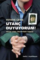 Utanç Duyuyorum : Hrant Dink Cinayetinin Yargısı