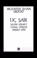 Üç Şair Nazım Hikmet Cemal Süreya Ahmed Arif