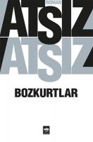 Bozkurtlar : Bozkurtlar Ölümü ve Bozkurtlar Diriliyor