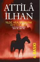 Yıldız Hilal ve Kalpak : Gazi'nin Ulusal Solculuğu
